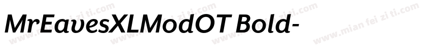 MrEavesXLModOT Bold字体转换